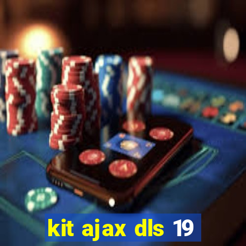 kit ajax dls 19